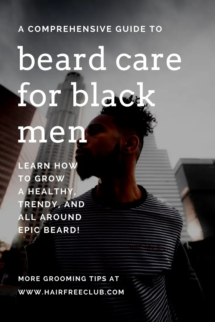 Black Men Beard Care Tips Tricks and 5 Best Products