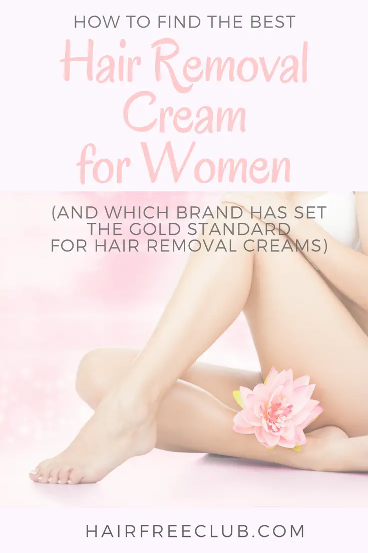 The Best Hair Removal Cream for Women