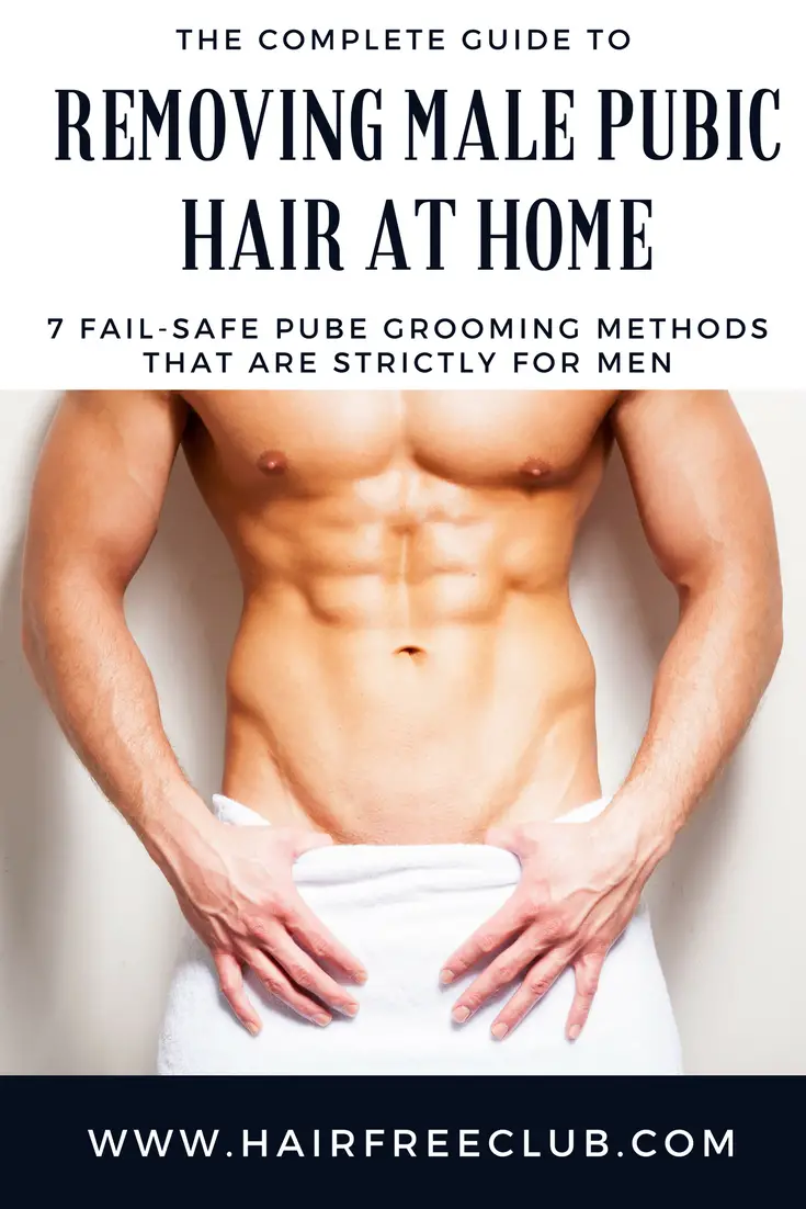 The Full Guide to Pubic Hair Removal for Men
